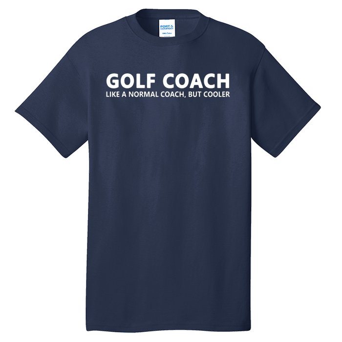 Funny Golf Coach Definition Golf Coach Tall T-Shirt