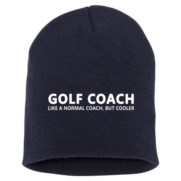 Funny Golf Coach Definition Golf Coach Short Acrylic Beanie