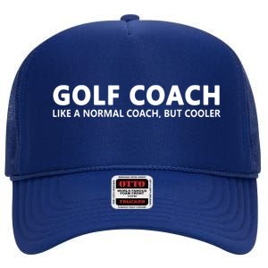 Funny Golf Coach Definition Golf Coach High Crown Mesh Back Trucker Hat