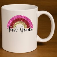 First Grade Cute Rainbow Back To School 11oz C Handle Ceramic Mug