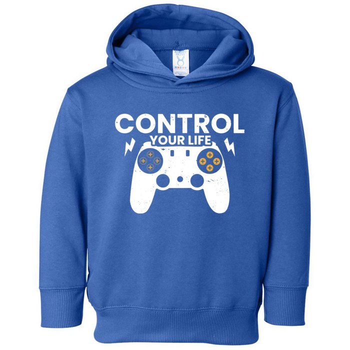 Funny Gaming Control Your Life Gamer Video Games Gift Toddler Hoodie