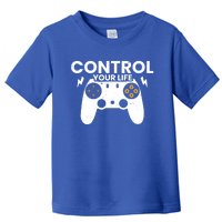 Funny Gaming Control Your Life Gamer Video Games Gift Toddler T-Shirt