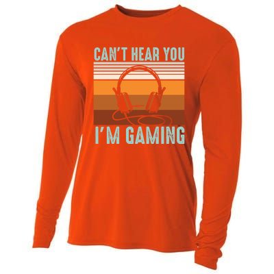 Funny Gamers Cant Hear You Im Gaming Retro Design Gift Cooling Performance Long Sleeve Crew