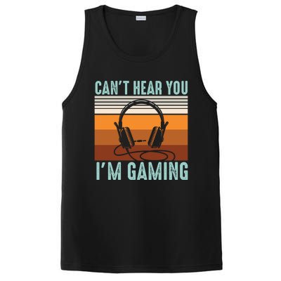 Funny Gamers Cant Hear You Im Gaming Retro Design Gift PosiCharge Competitor Tank