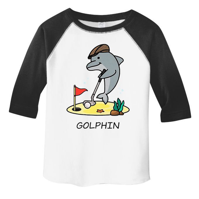 Funny GolphinS Cool Dolphin Quote Golf Toddler Fine Jersey T-Shirt