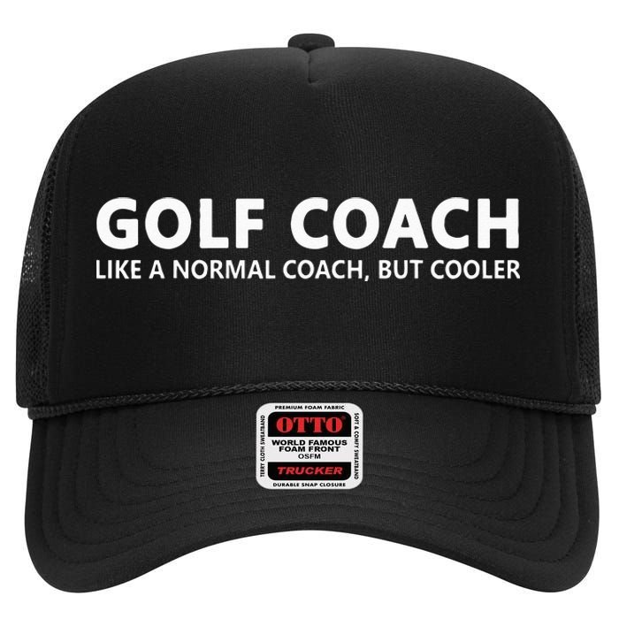 Funny Golf Coach Definition Golf Coach High Crown Mesh Back Trucker Hat