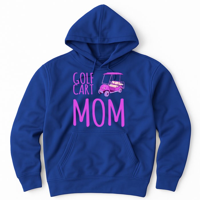 Funny Golf Cart Mom Saying Gift Hoodie