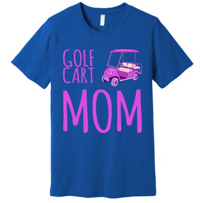 Funny Golf Cart Mom Saying Gift Premium T-Shirt