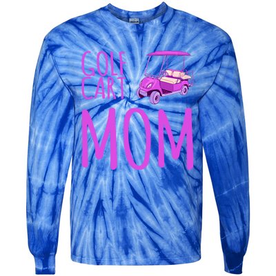 Funny Golf Cart Mom Saying Gift Tie-Dye Long Sleeve Shirt