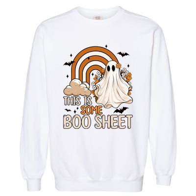 Funny Ghost Costume For Halloween This Is Some Boo Sheet Garment-Dyed Sweatshirt