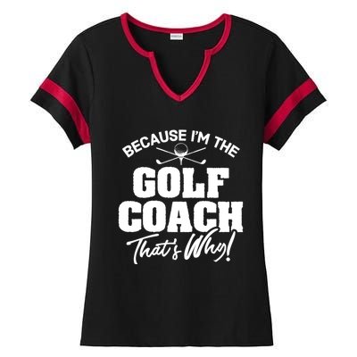 Funny Golf Coach Gift ThatS Why! Gift Ladies Halftime Notch Neck Tee