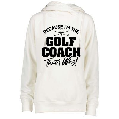 Funny Golf Coach Gift ThatS Why! Gift Womens Funnel Neck Pullover Hood