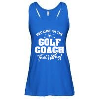 Funny Golf Coach Gift ThatS Why! Gift Ladies Essential Flowy Tank