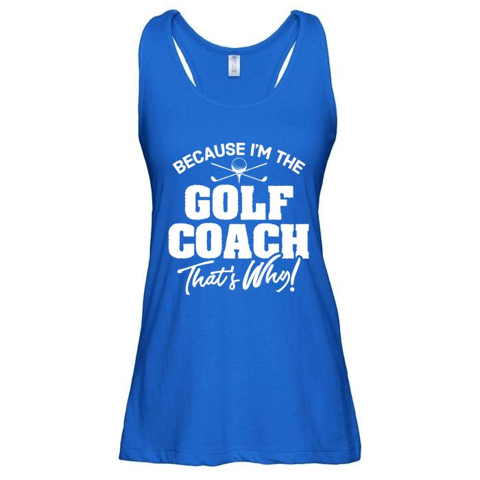 Funny Golf Coach Gift ThatS Why! Gift Ladies Essential Flowy Tank