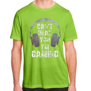 Funny Gamer Can't Hear You I'm Gaming Adult ChromaSoft Performance T-Shirt