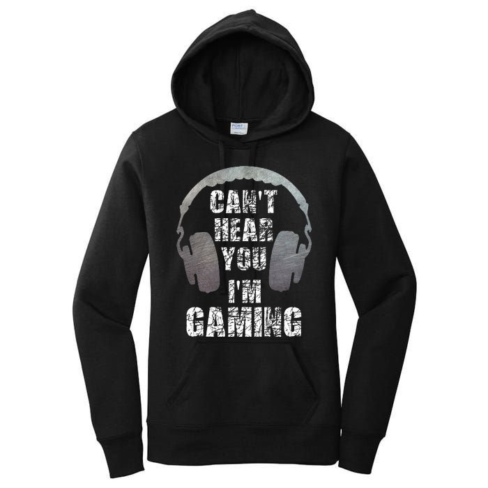 Funny Gamer Can't Hear You I'm Gaming Women's Pullover Hoodie