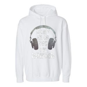 Funny Gamer Can't Hear You I'm Gaming Garment-Dyed Fleece Hoodie