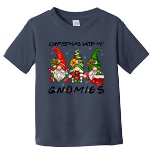 Funny Gnome Christmas Friend Great Gift Christmas With My Gnomies Great Gift Toddler T-Shirt