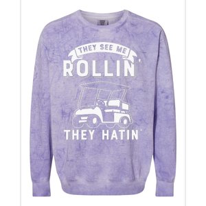 Funny Golf Cart See Me Rollin They Hatin Golf Humor Colorblast Crewneck Sweatshirt