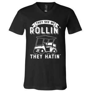 Funny Golf Cart See Me Rollin They Hatin Golf Humor V-Neck T-Shirt