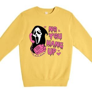 Funny Ghost Calling Halloween Costume No You Hang Up Gift Premium Crewneck Sweatshirt