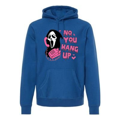 Funny Ghost Calling Halloween Costume No You Hang Up Gift Premium Hoodie