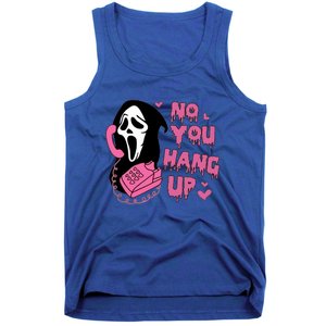 Funny Ghost Calling Halloween Costume No You Hang Up Gift Tank Top