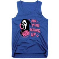 Funny Ghost Calling Halloween Costume No You Hang Up Gift Tank Top