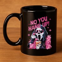 Funny Ghost Calling Halloween No You Hang Up Gift 11oz C Handle Ceramic Mug