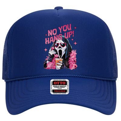 Funny Ghost Calling Halloween No You Hang Up Gift High Crown Mesh Back Trucker Hat