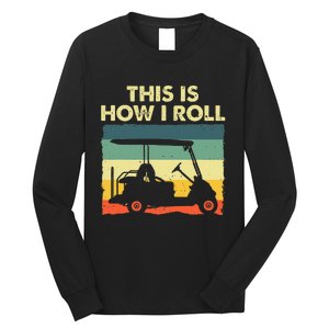 Funny Golf Cart Design For Golfer Golf Lover Long Sleeve Shirt