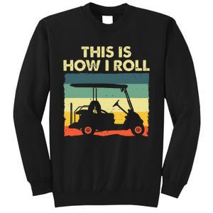 Funny Golf Cart Design For Golfer Golf Lover Tall Sweatshirt