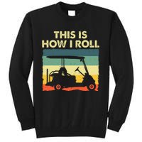 Funny Golf Cart Design For Golfer Golf Lover Tall Sweatshirt