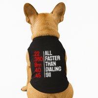 Funny Gun Caliber All Faster Than Dialing 911 Guns Doggie Tank