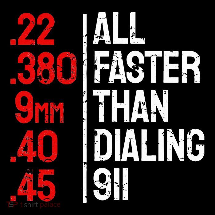 Funny Gun Caliber All Faster Than Dialing 911 Guns Sweatshirt