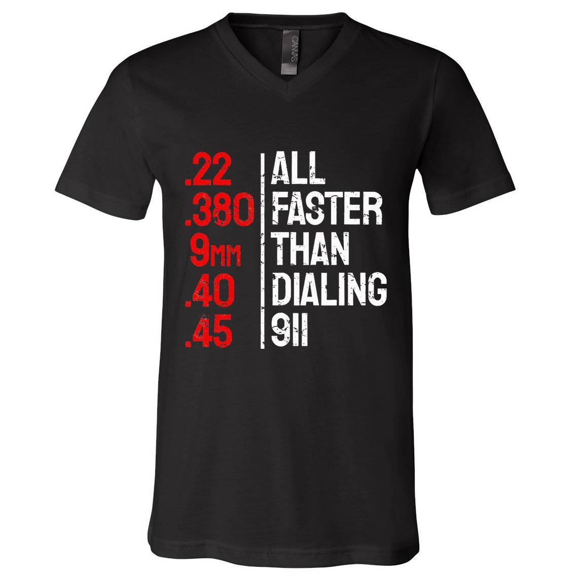 Funny Gun Caliber All Faster Than Dialing 911 Guns V-Neck T-Shirt
