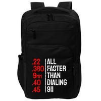 Funny Gun Caliber All Faster Than Dialing 911 Guns Impact Tech Backpack