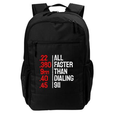 Funny Gun Caliber All Faster Than Dialing 911 Guns Backpack