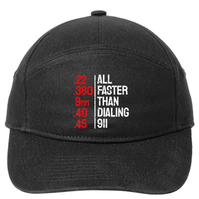 Funny Gun Caliber All Faster Than Dialing 911 Guns 7-Panel Snapback Hat