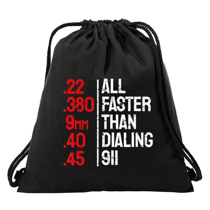 Funny Gun Caliber All Faster Than Dialing 911 Guns Drawstring Bag