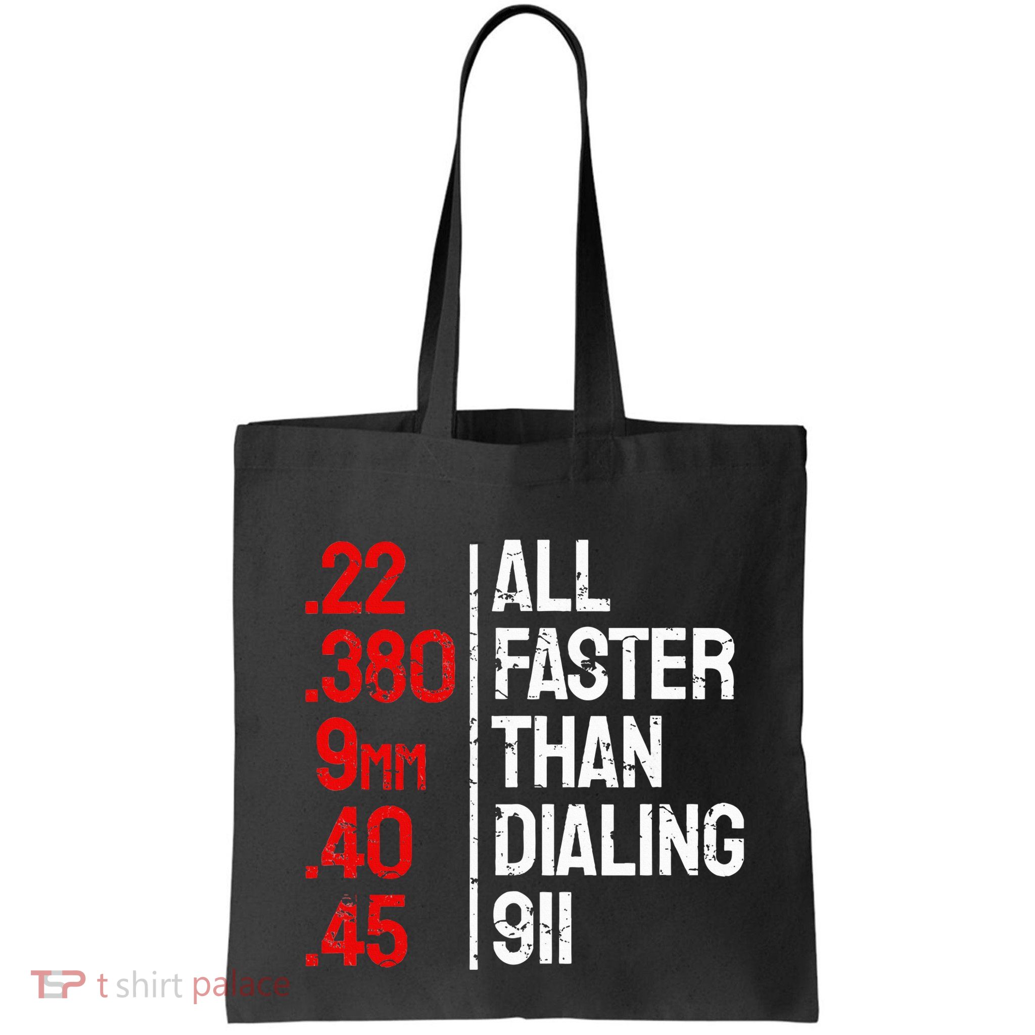 Funny Gun Caliber All Faster Than Dialing 911 Guns Bag