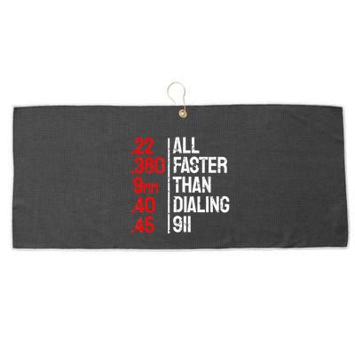 Funny Gun Caliber All Faster Than Dialing 911 Guns Large Microfiber Waffle Golf Towel