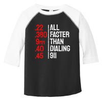 Funny Gun Caliber All Faster Than Dialing 911 Guns Toddler Fine Jersey T-Shirt