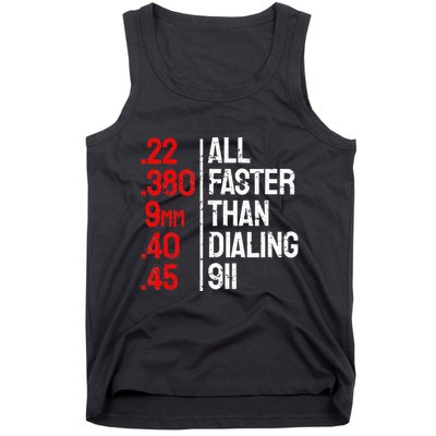 Funny Gun Caliber All Faster Than Dialing 911 Guns Tank Top