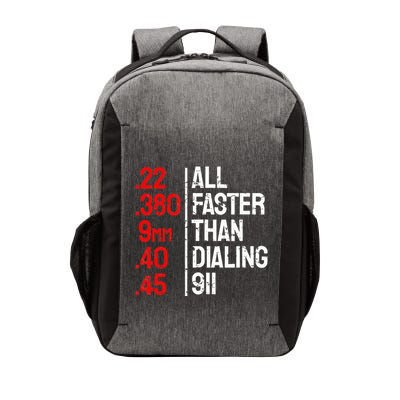 Funny Gun Caliber All Faster Than Dialing 911 Guns Vector Backpack