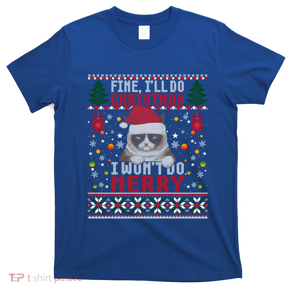 Funny Grumpy Christmas Cat Pun Joke Ugly Xmas Sweater Gift T-Shirt