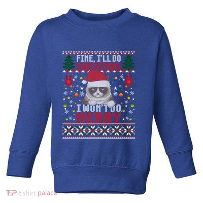 Funny Grumpy Christmas Cat Pun Joke Ugly Xmas Sweater Gift Toddler Sweatshirt
