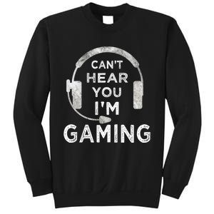 Funny Gamer Can't Hear You I'm Gaming Teens Boy Girl Sweatshirt