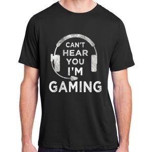 Funny Gamer Can't Hear You I'm Gaming Teens Boy Girl Adult ChromaSoft Performance T-Shirt