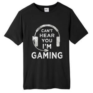 Funny Gamer Can't Hear You I'm Gaming Teens Boy Girl Tall Fusion ChromaSoft Performance T-Shirt